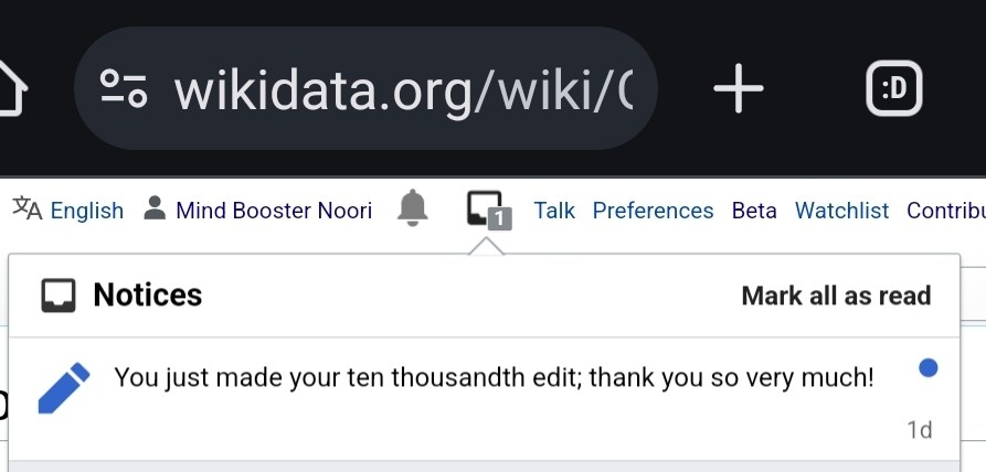 A screenshot of my wikidata account's latest notification, which reads: "You just made your ten thousandth edit; thank you so very much!"