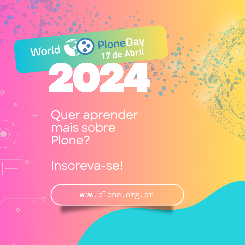 Convite para o Plone Day 17 de abril de 2024 Quer aprender mais sobre Plone? www.plone.org.br