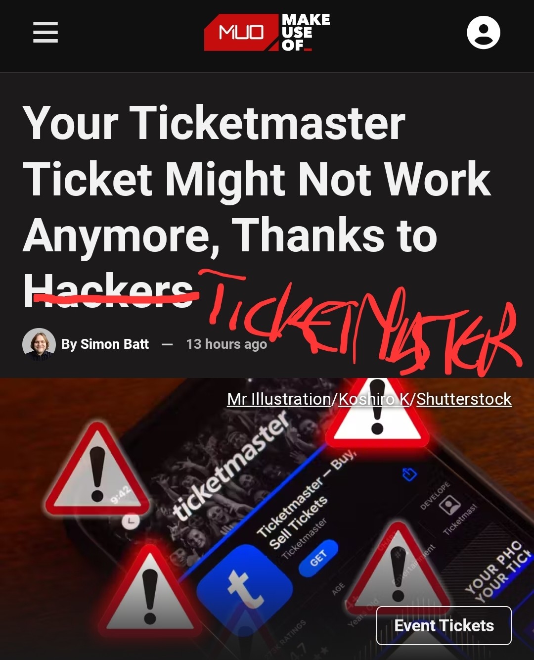 Screenshot of the news title, &ldquo;Your Ticketmaster Ticket Might Not Work Anymore, Thanks to Hackers&rdquo;, but &ldquo;Hackers&rdquo; was stricken and in front of it &ldquo;Ticketmaster&rdquo; was written.